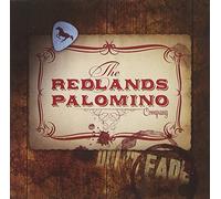 REDLANDS PALOMINO COMPANY - DON'T FADE