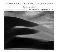 Redman Joshua & Brooklin Ryder - Sun On Sand (With Scott Colley