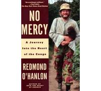Redmond O'Hanlon No Mercy (Tascabile) Vintage Departures