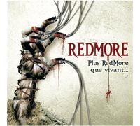 Redmore - Plus Redmore Que Vivant ...