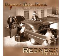 Redneck The Band - Beyond This Road