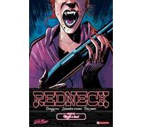 Redneck. Vol. 3: Mogli e buoi.