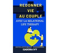 Redonner vie au couple avec la Relational Life Therapy