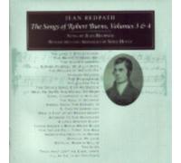 REDPATH, JEAN - SONGS OF ROBERT BURNS 3&4