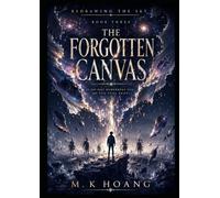 REDRAWING THE SKY: THE CHRONOPOLIS SAGA - BOOK THREE: THE FORGOTTEN CANVAS