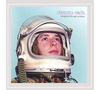 Reds, Desoto - Hanglide Thru Yer Window