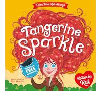 Red's Fairy Tale Retellings - Tangerine Sparkle - A Rapunzel Retelling Picture Book For Kids Ages 3 To 8