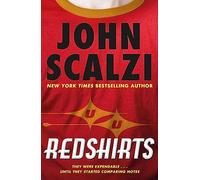 Redshirts: The laugh out loud meta sci fi adventure: John Scalzi
