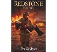 REDSTONE - The Fire: A Small Town Slow-Burn Romance