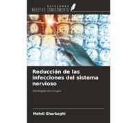 Reducción de las infecciones del sistema nervioso: Estrategias sin cirugía
