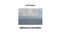 Reduce da un sogno