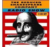 Reduced Shakespeare Company - Radio Show