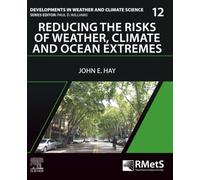 Reducing the Risks of Weather, Climate and Ocean Extremes: Volume 12