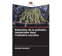 Réduction de la pollution industrielle dans l'industrie sucrière