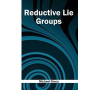 Reductive Lie Groups (Copertina rigida)