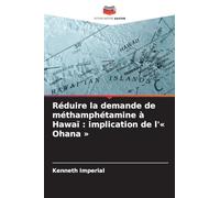 Réduire la demande de méthamphétamine à Hawaï : implication de l'' Ohana '