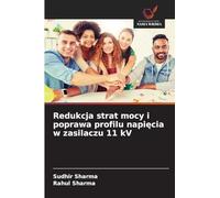 Redukcja strat mocy i poprawa profilu napi¿cia w zasilaczu 11 kV