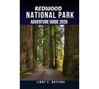 REDWOOD ADVENTURE GUIDE 2026.: Your Ultimate Travel Companion for Exploring the California Coast and Ancient Forests