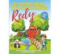 Redy, el monstruo de los churros.: Aprende a contar con Redy: cuentos, canciones, juegos y actividades con rutinas para niños de 2 a 6 años.