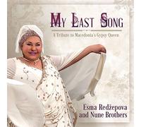 Redzepova / Nune Bro – My Last Song A Tribute To Macedonia S – NAXOS