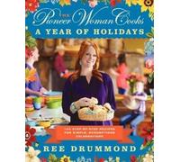 Ree Drummond The Pioneer Woman Cooks-A Year of Holidays (Copertina rigida)