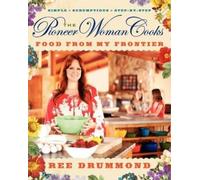 Ree Drummond The Pioneer Woman Cooks-Food from My Frontier (Copertina rigida)
