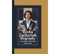 REEBA ZACHARIAH BIOGRAPHY: A Life in Headlines and High Stakes