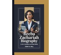 REEBA ZACHARIAH BIOGRAPHY: A Life in Headlines and High Stakes