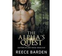Reece Barden The Alpha's Quest (Tascabile) Shifters of Grey Ridge