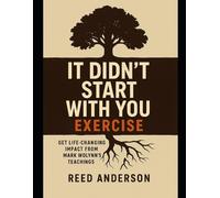 Reed Anderson It Didn't Start With You Exercise (Tascabile)