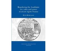 Reed Benhamou Regulating the Académie (Tascabile)