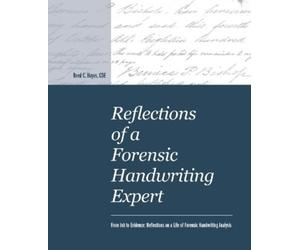 Reed C Hayes Reflections of a Forensic Handwriting Expert (Tascabile)