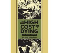 Reed Crandall Al Feldste The High Cost of Dying & Other Stori (Copertina rigida)