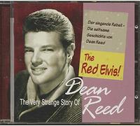 Reed, Dean - Very Strange Story Of Dean Reed The Red Elvis!