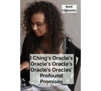 Reed Edgbaston I Ching's Oracle's Oracle's Oracle's Oracle's Oracles (Tascabile)