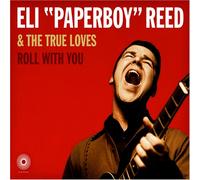 Reed, Eli "Paperboy" -& the True Lo - Roll With You