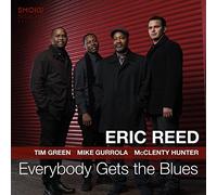 Eric Reed Everybody Gets the Blues (CD) Album