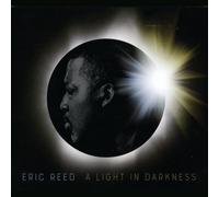 Reed, Eric - Light In Darkness