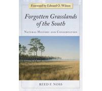 Reed F. Noss Forgotten Grasslands of the South (Tascabile)