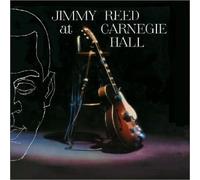 Reed, Jimmy - Jimmy Reed at Carnegie Hall