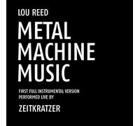 Reed, Lou - Metal Machine Music: First Full Instrumental Versi