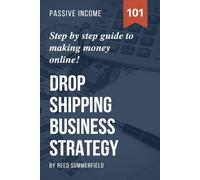 Reed Summerfield Dropshipping Business Strategy (Tascabile)