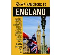 Reed's Handbook to England: A Practical Guide with Bite-Sized Essentials and Tips for Traveling and Understanding Daily Customs in England