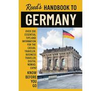 Reed's Handbook to Germany: A Practical Guide with Bite-Sized Essentials and Tips for Traveling and Understanding Daily Customs in Germany