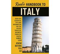 Reed's Handbook to Italy: A Practical Guide with Bite-Sized Essentials and Tips for Traveling and Understanding Daily Customs in Italy