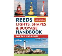 Reeds Lights, Shapes and Buoyage Handbook: For Sail and Power