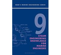 Reeds Vol 9: Steam Engineering Knowledge for Marine Engineers