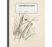 Reedside Reflections | College Ruled Dragonfly Notebook | Vintage Insect Illustration Journal for Students: A charming writing companion with timeless artwork for daily notes and creative thoughts