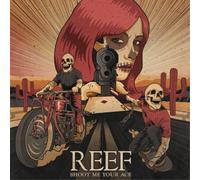 Reef - Shoot Me Your Ace (Limited Edition) (LP)