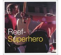 Reef - Super Hero [Import]
